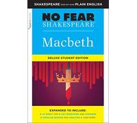 Macbeth (No Fear Shakespeare): No Fear Shakespeare Deluxe Student Editions - Shakespeare Side-by-Side Plain English