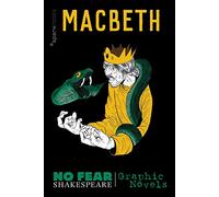 Macbeth (No Fear Shakespeare): No Fear Shakespeare Graphic Novels