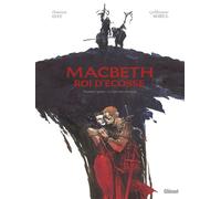 Macbeth, roi d'Écosse – Tome 01 : Le Livre des sorcières