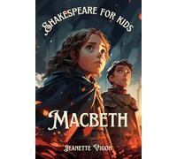Macbeth | Shakespeare for kids: Shakespeare in a language children will understand and love