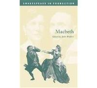 Macbeth, Shakespeare in Production John Wilders, William Shakespeare (Auteur)