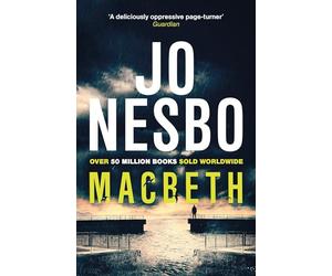 Macbeth: ‘Shakespeare's darkest tale reimagined by the king of Nordic noir’ Mail on Sunday