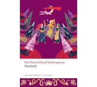 Macbeth – The Oxford Shakespeare (Oxford World's Classics) – Oxford University Press