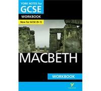 Macbeth: York Notes For Gcse Workbook: Grades 9-1 (Paperback) Mike Gould, (Auteur)