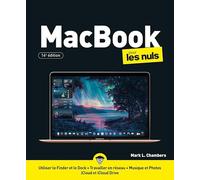 MacBook pour les Nuls : utiliser un macbook, macos, finder, dock, tahoe: |livre pour utiliser un macbook