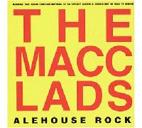 Macc Lads, the - Alehouse Rock [Import]