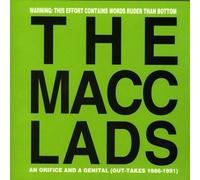 Macc Lads, the - an Orifice and a. [Import]