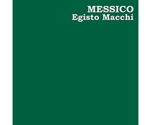 Macchi Egisto - Messico (Lp+Download)