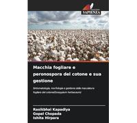Macchia fogliare e peronospora del cotone e sua gestione