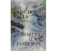 Maccloud Falls Robert Alan Jamieson, (Auteur)