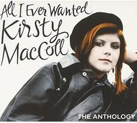 Maccoll, Kirsty - All I Ever Wanted:..