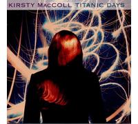 Maccoll, Kirsty - Titanic Days