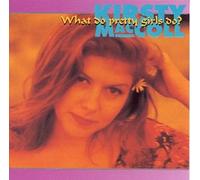 Maccoll, Kirsty - What Pretty Girls Do