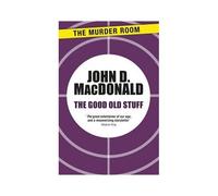 Macdonald, J: The Good Old Stuff