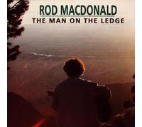Macdonald, Rod - Man on The Ledge