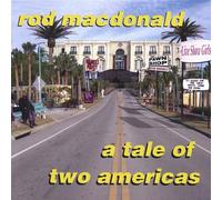 Macdonald, Rod - Tale of Two Americas