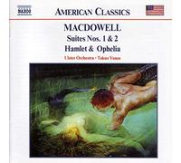 Macdowell: Orchestral Suites