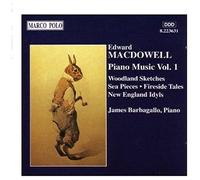 James Barbagall Macdowell: Woodland Sketches / Fireside Tales / New England (CD)