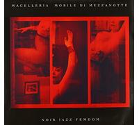 Macelleria Mobile di Mezzanotte - Noir Jazz Femdom Belge]
