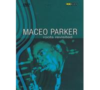 Maceo Parker : Roots Revisited [(+booklet)]