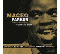 Maceo Parker Roots Revisited: The Bremen Concert (CD)