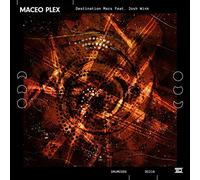 Maceo Plex - Destination Mars