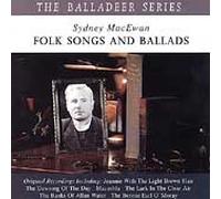 Macewan,Sidney - Folk Songs & Ballads 1934-19 [Import]