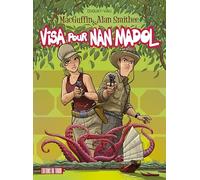 MACGUFFIN AND ALAN SMITHEE - T6 - VISA POUR NAN MADOL