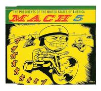 Presidents Of The United States Of America – Mach 5 – Import Royaume-Uni