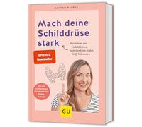 Mach deine Schilddrüse stark: Wie du Hashimoto und Schilddrüsenunterfunktion in den Griff bekommst