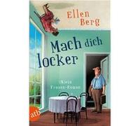 Mach dich locker | Ellen Berg Ellen BergEllen Berg (Auteur)