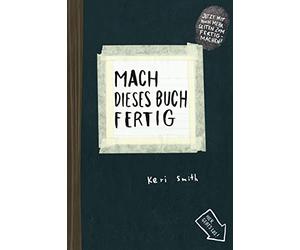 Mach dieses Buch fertig: Erweiterte Neuausgabe