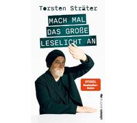 Mach mal das große Leselicht an Das neue Buch vom Meister des absurden Humors - Torsten Sträter - Ullstein eBooks - ebook (ePub) - Livre
