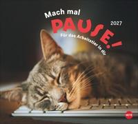 Mach mal Pause Bildkalender 2027: Flauschige Bürorebellen: Arbeitstiere und faule Katzen. Freche Sprüche und lustige Katzenfotos. Wandkalender. Format 30 x 27 cm