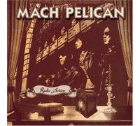 Mach Pelican - Radio Action