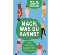 Mach, Was Du Kannst