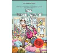 "Mach, was du willst"-Minenfeld: Die Physik der weiblichen Logik und wie Sie als Mann (vielleicht) überleben