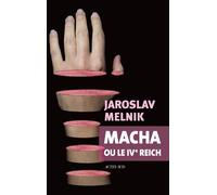 Macha ou le IVe Reich – Actes Sud