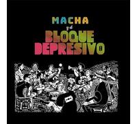Macha Y El Bloque Depresivo - Macha Y El Bloque Depresivo [Import]