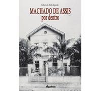 Machado De Assis Por Dentro (Em Portuguese do Brasil)