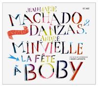 Machado,Jean-Marie - La Fête A Boby