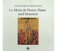 Machaut: la Messeb de Nostre Da [Import]