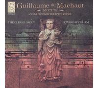 Machaut : Motets, Messe & Chants