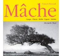 Mâche, François-Bernard - Mâche - Kengir / Phénix / Brûlis / Figures / Audolie