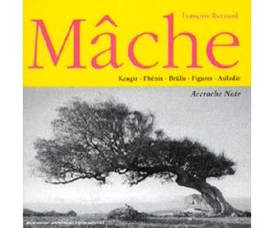 Mâche, François-Bernard - Mâche - Kengir / Phénix / Brûlis / Figures / Audolie