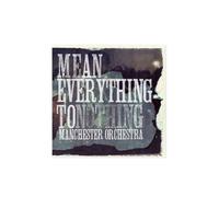 Machester Orchestra - Mean Everything to [Import]