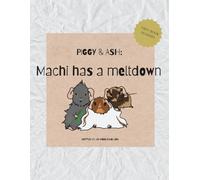 Machi Has a Meltdown: PIGGY & ASH