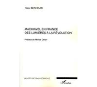 Nizar Ben Saad – Machiavel en France : Des Lumières à la Révolution – Broché