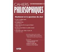 Machiavel et la question du chef (Cahiers Philosophiques, N° 178 3/2024)