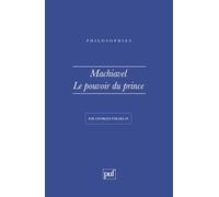 Machiavel : Le pouvoir du prince